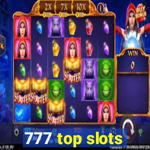 777 top slots