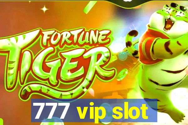 777 vip slot