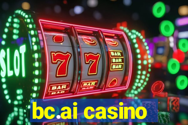 bc.ai casino