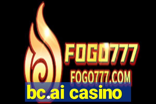 bc.ai casino