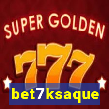 bet7ksaque