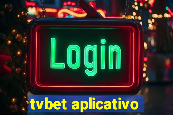 tvbet aplicativo