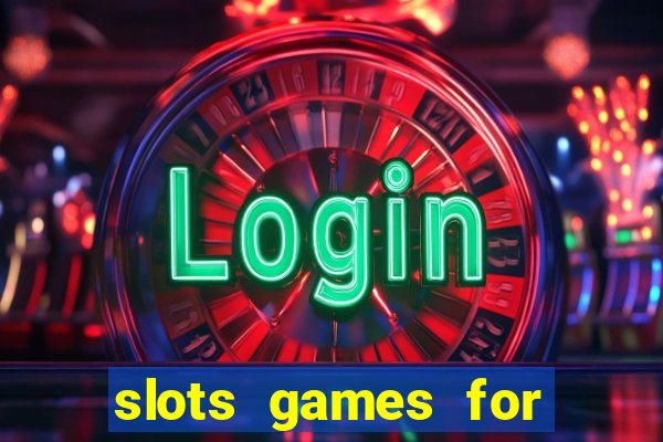 slots games for real money