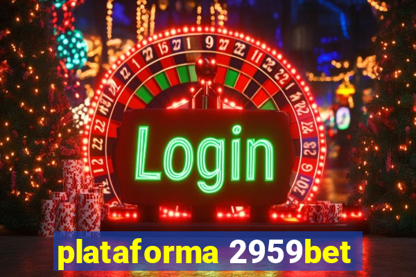 plataforma 2959bet