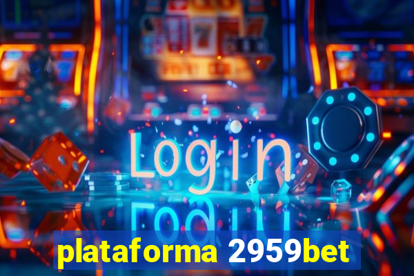 plataforma 2959bet