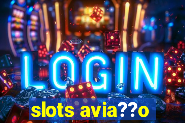 slots avia??o