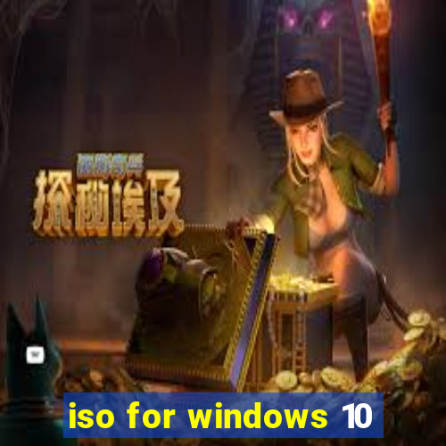 iso for windows 10