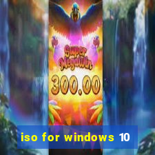 iso for windows 10