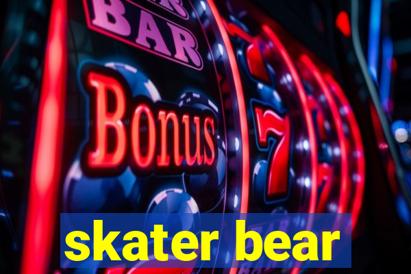 skater bear