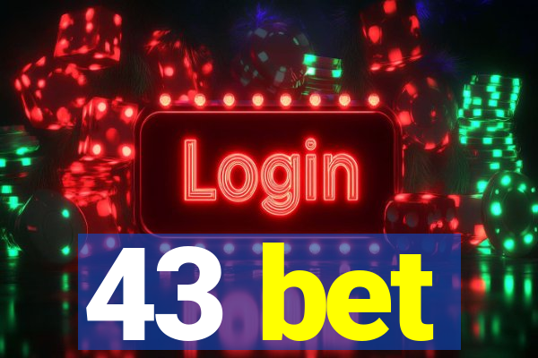 43 bet