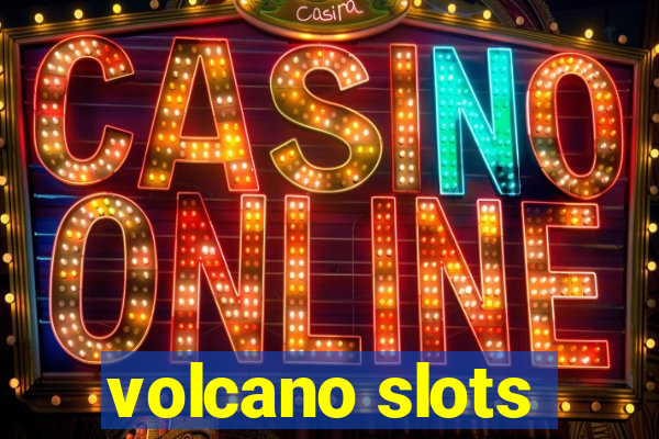 volcano slots