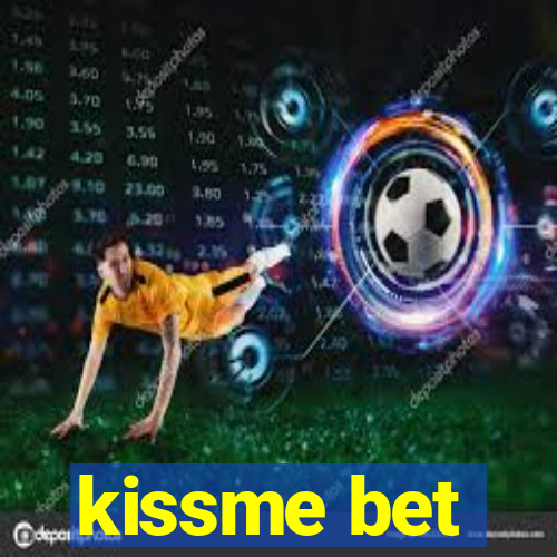 kissme bet