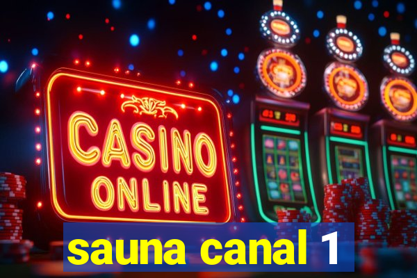 sauna canal 1