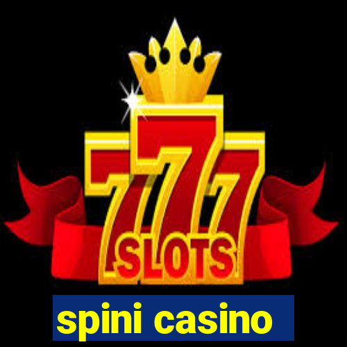 spini casino