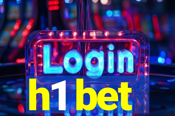 h1 bet