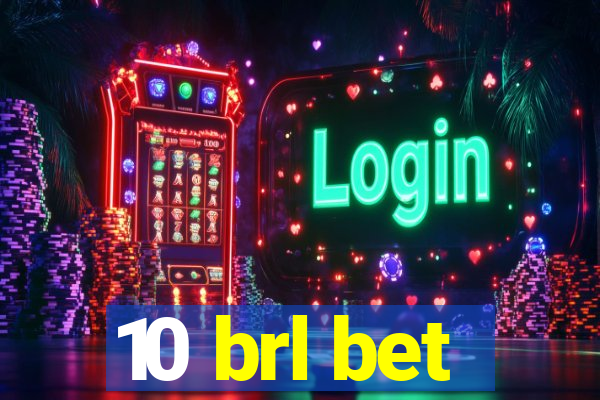 10 brl bet