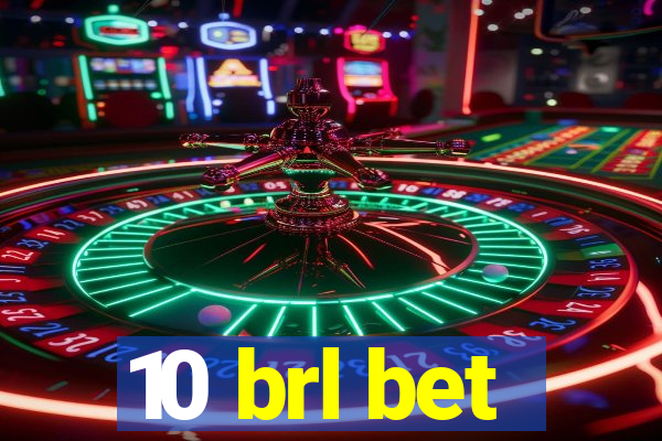 10 brl bet