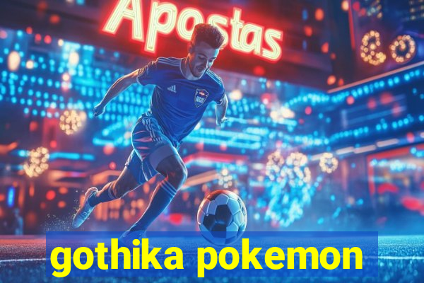 gothika pokemon