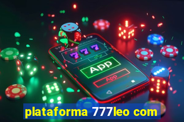 plataforma 777leo com