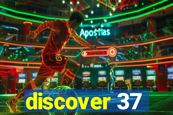 discover 37