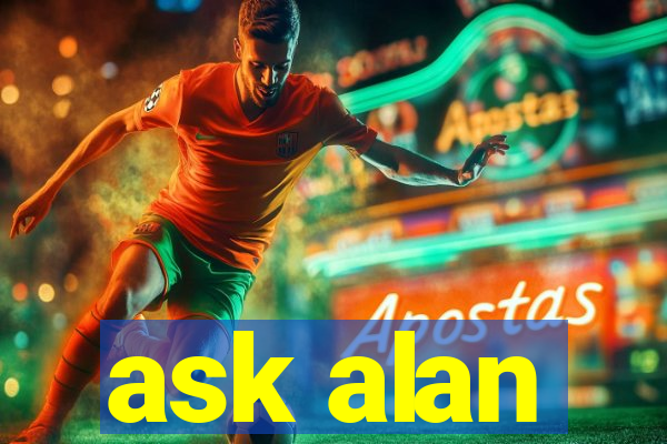 ask alan