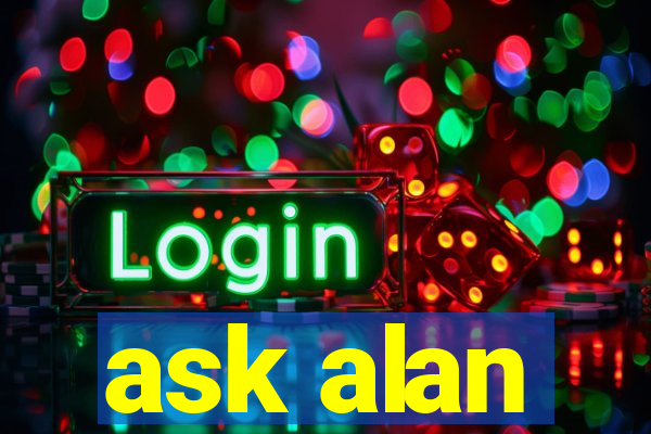 ask alan