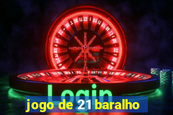 jogo de 21 baralho