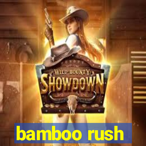 bamboo rush