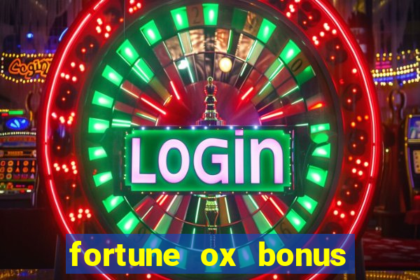 fortune ox bonus de cadastro