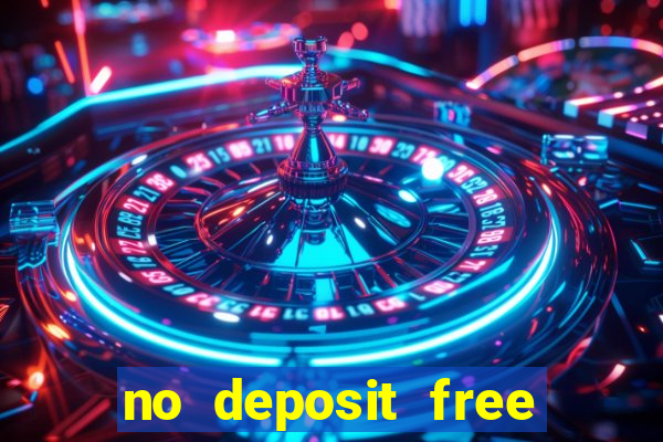 no deposit free cash casino