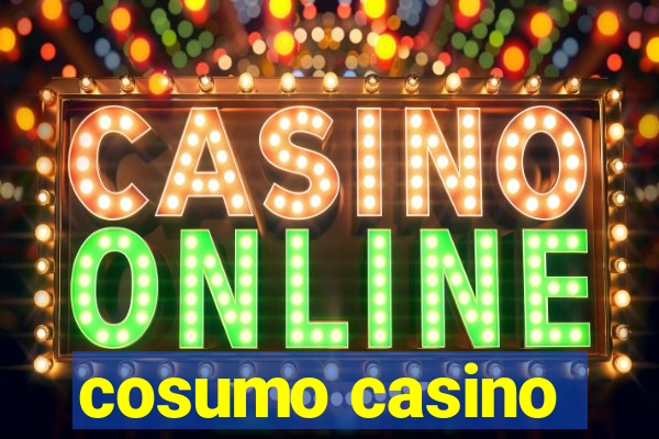 cosumo casino