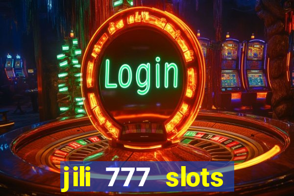 jili 777 slots lucky spin