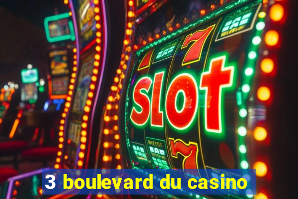 3 boulevard du casino