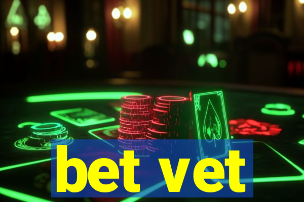 bet vet