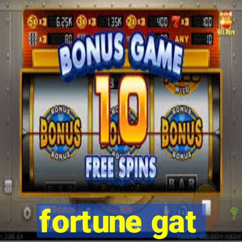 fortune gat