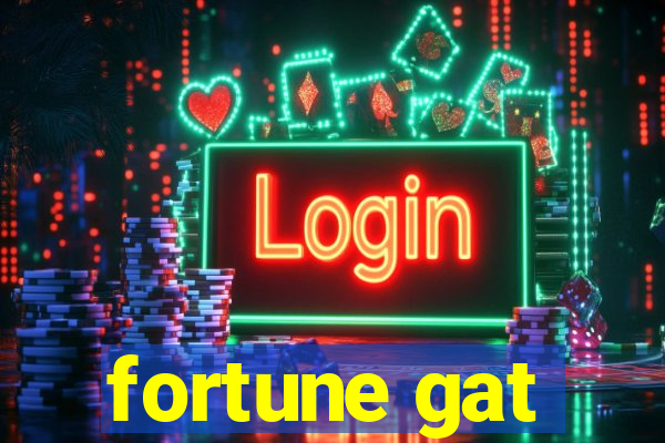 fortune gat