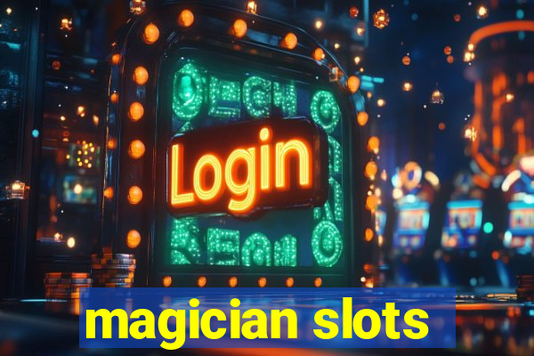 magician slots