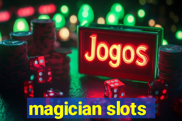 magician slots