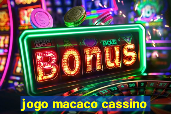 jogo macaco cassino