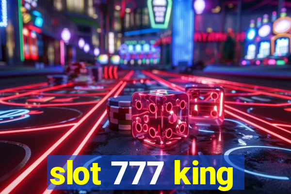 slot 777 king