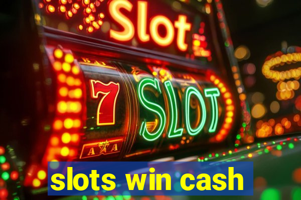 slots win cash