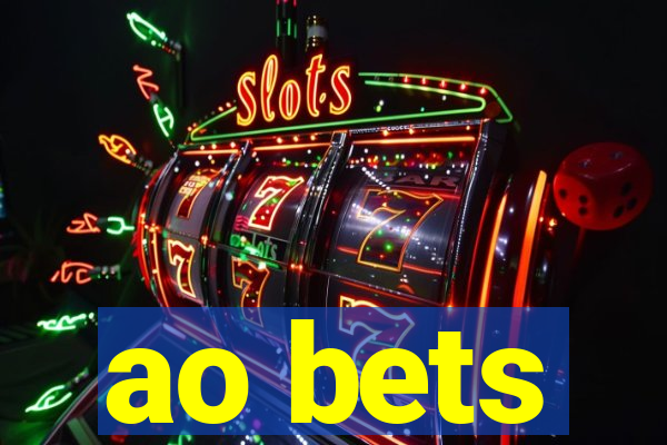 ao bets