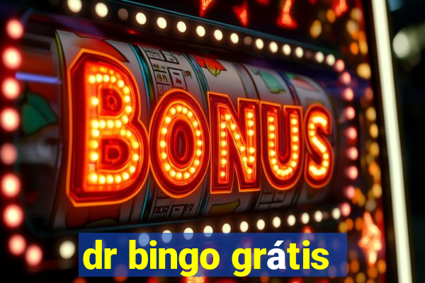 dr bingo grátis