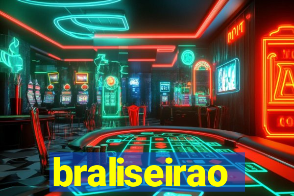 braliseirao