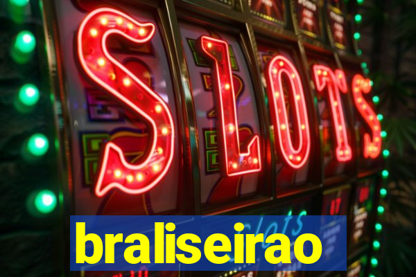 braliseirao