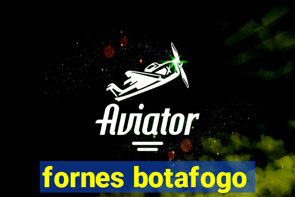 fornes botafogo