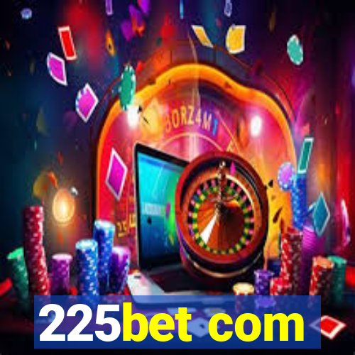 225bet com