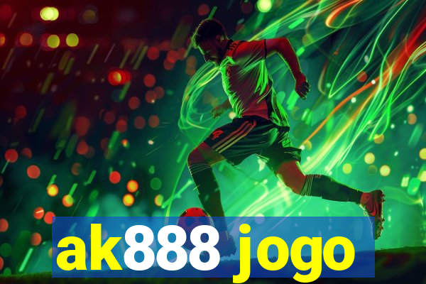 ak888 jogo