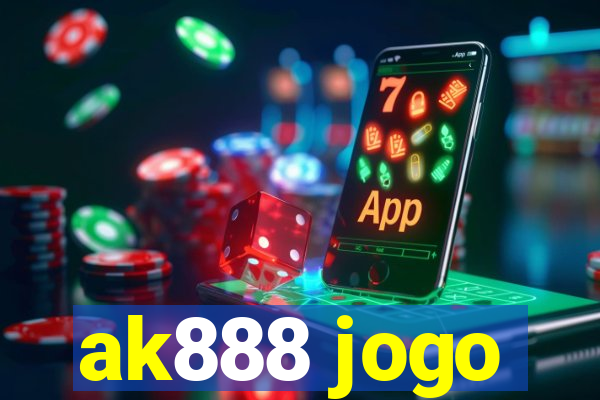 ak888 jogo