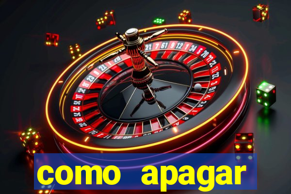 como apagar historico da bet365